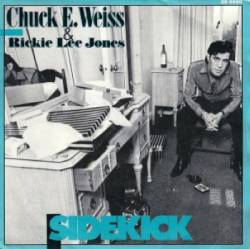 Chuck E. Weiss : Sidekick-Tropicana